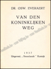 Afbeeldingen van Van den Koninklijken weg. Gesigneerd