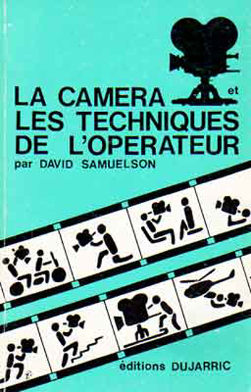 Afbeeldingen van La caméra et les techniques de l'opérateur