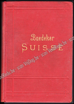 Picture of Baedeker: La Suisse Et Les Parties Limitrophes De La Savoie Et De L'italie Manuel Du Voyageur Par Karl Bædeker