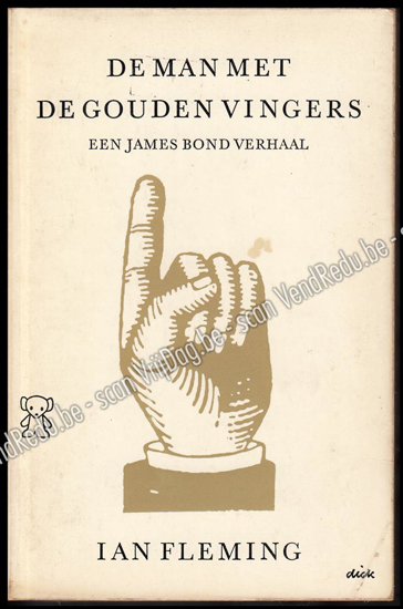 Picture of De man met de gouden vingers. Een James Bond verhaal. Omslag Dick Bruna