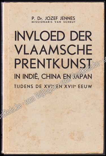 Picture of Invloed der Vlaamsche Prentkunst. In Indië, China en Japan tijdens de XVIᵉ en XVIIᵉ eeuw