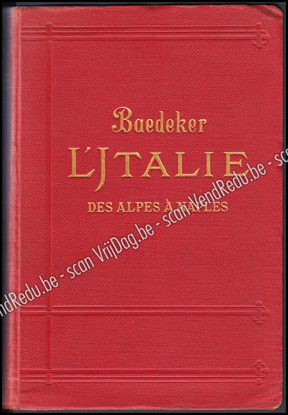Afbeeldingen van Baedeker: L'Italie des Alpes à Naples. Manuel Abrégé Du Voyageur Par Karl Bædeker