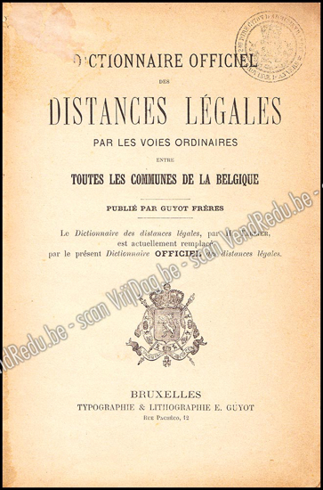 Image de Dictionnaire Officiel des Distances Légales par les voies ordinaires entre toutes les communes de la Belgique