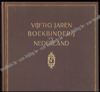 Image de Vijftig jaar boekbinderij in Nederland: 1880-1930