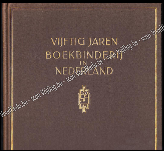 Image de Vijftig jaar boekbinderij in Nederland: 1880-1930