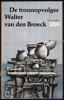 Picture of De troonopvolger. (debuutroman)
