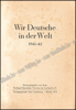 Picture of Wir Deutsche in der Welt. 1941/42