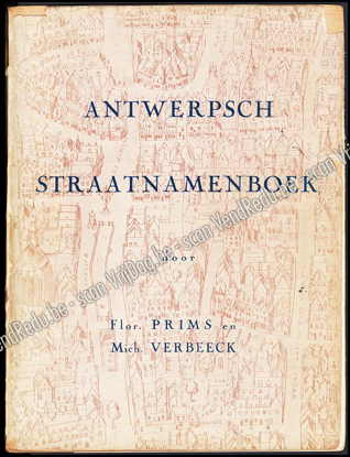 Afbeeldingen van Antwerpsch straatnamenboek: lijst van al de straatnamen op 1 januari 1938, met hun betekenis, naamreden, oorsprong der straat en veranderingen
