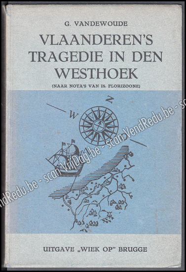 Picture of Vlaanderen's tragedie in den Westhoek. Gesigneerd opdrachtexemplaar