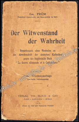 Afbeeldingen van Der Witwenstand der Wahrheit. Bemerkungen eines Neutralen zu der Abwehrschrift der deutschen Katholiken gegen das französische Buch 'La Guerre allemande et le Catholicisme'