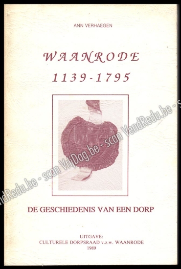 Image de Waanrode 1139 - 1795: De geschiedenis van het dorp & Waanrodese Plaatsnamen