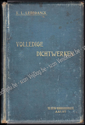 Afbeeldingen van K.L. Ledeganck's Volledige Dichtwerken